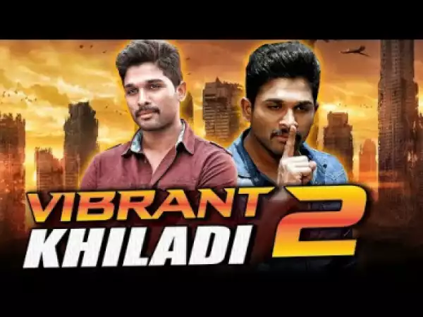 Vibrant Khiladi 2 2019 South Indian Movies | Allu Arjun, Aditi Agarwal